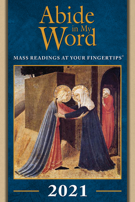 Abide in My Word 2021: Mass Readings at Your Fingertips