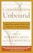 Consciousness Unbound: Liberating Mind from the Tyranny of Materialism