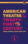 American Theatre in the Twenty-First Century, Vol. 1 by Shaun Vain