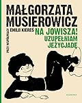 Na Jowisza! Uzupełniam Jeżycjadę