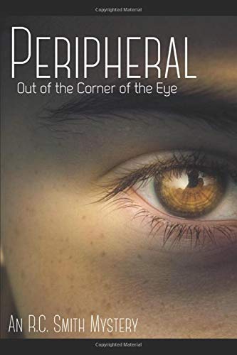 Peripheral: Out of the Corner of the Eye (Paperback)