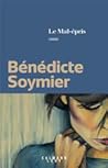 Le mal-épris by Bénédicte Soymier