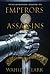 Emperors and Assassins