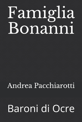 Famiglia Bonanni: Baroni di Ocre (Italian Edition)