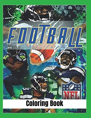 NFL Coloring Book: Great Gift For Adults, Children, Men, And Women To Reduce Stress, Increase Relaxation After School And Tiring Work