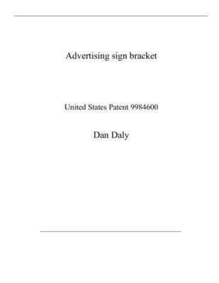 Advertising sign bracket: United States Patent 9984600