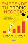 Emprende tu propio negocio / Entrepreneurship: How to Start and Grow Your Own Business (Spanish Edition)