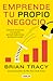 Emprende tu propio negocio / Entrepreneurship: How to Start and Grow Your Own Business (Spanish Edition)