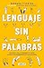 Lenguaje sin palabras / Non-Verbal Language (Spanish Edition)