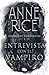 Entrevista con el vampiro by Anne Rice
