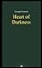 Heart of Darkness by Joseph Conrad