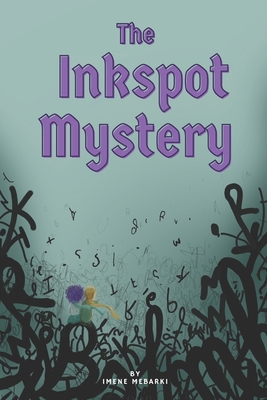 The Inkspot Mystery: Amazing Mystery and Fantasy Story for Childrens. Chapter Books for Kids 8-12 Year Old, (Please Caress this Book a Little Before you Open it)