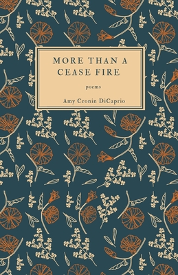 More Than A Cease Fire: Poems