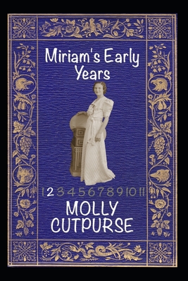Miriam's Early Years (The Miriam's books)