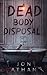 Dead Body Disposal
