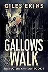 Gallows Walk (Inspector Yarrow #1)