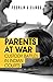 Parents at War: Custody Bat...