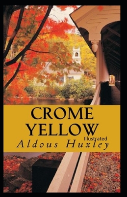 Crome Yellow Illustrated