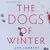 The Dogs of Winter