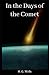 In the Days of the Comet Illustrated