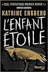 L'enfant étoile by Katrine Engberg