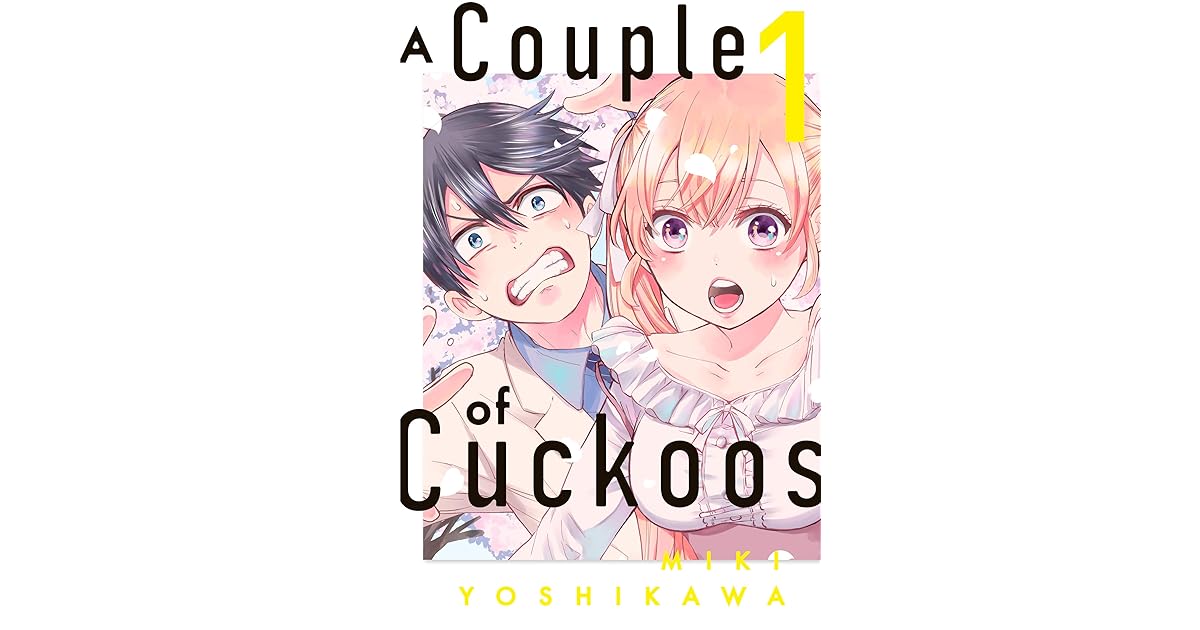 A Couple Of Cuckoos Ep 1 A Couple of Cuckoos, Vol. 1 by Miki Yoshikawa