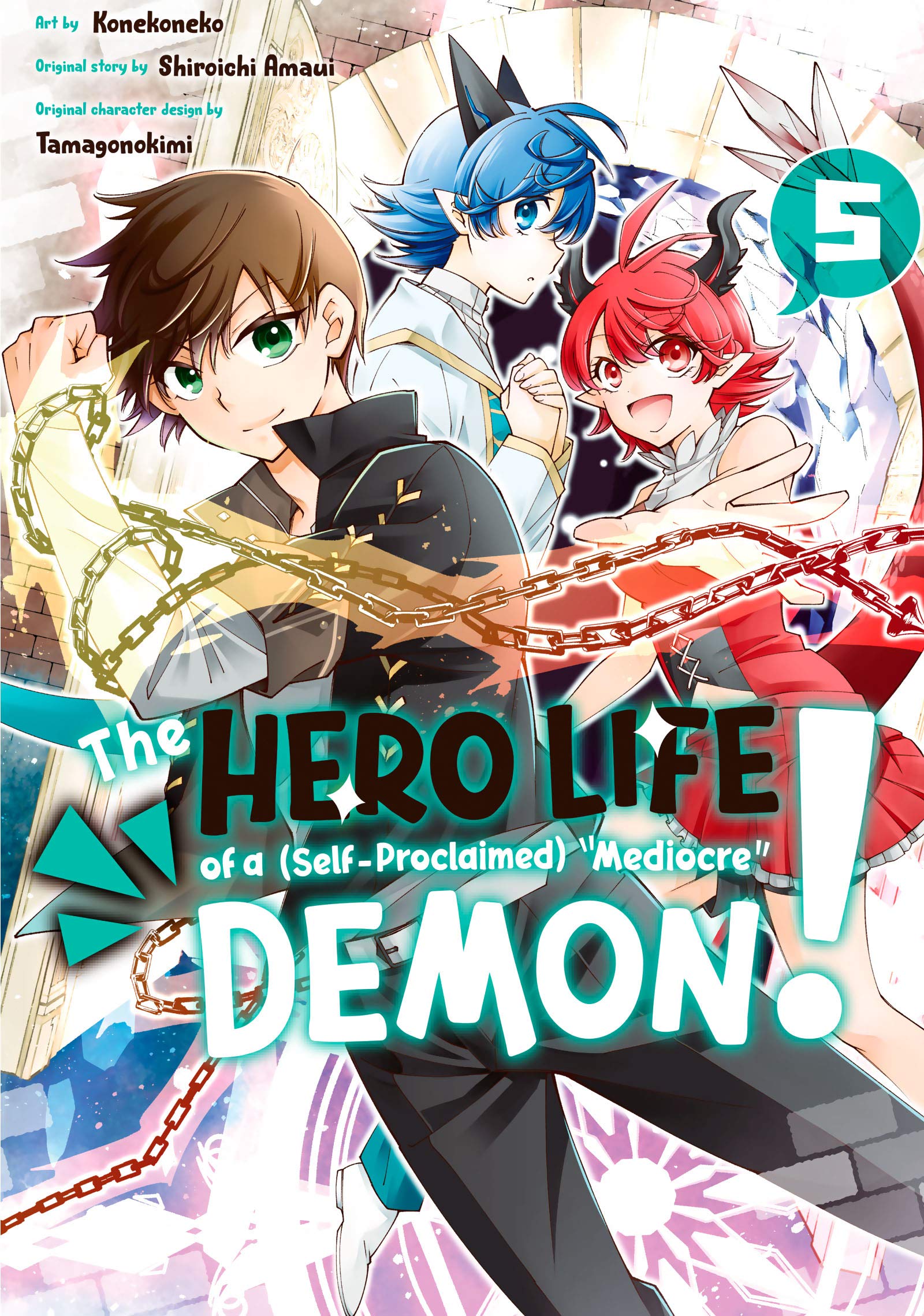 The Hero Life of a (Self-Proclaimed) "Mediocre" Demon! Manga, Vol. 5