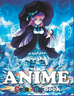 Anime Coloring Book: Asian Themed Unique Pages to Color with Things Related to Japanese Cartoons - Cool & Fun Gifts Ideas for Adults Men/Women or Teenagers Manga Lovers As Birthday Present