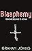 Blasphemy (The Annals of Nether-Staining Book 4)