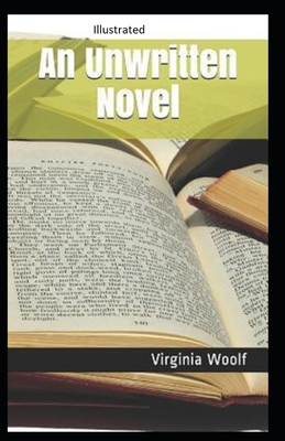 An Unwritten Novel Illustrated