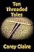 Ten Threaded Tales