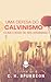 Uma Defesa do Calvinismo: C...