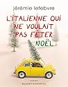 l'italienne qui ne voulait pas fêter Noël by Jérémie Lefebvre