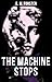 The Machine Stops
