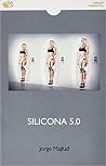 Silicona 5.0 Silicona 5.0