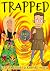 TRAPPED Book 2 - Home Sweet Home by Katrina Kahler