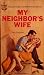 My Neighbor's Wife