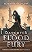 Daughter of Flood and Fury ...