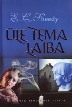 Üle tema laiba (The Bliss Legacy #2)