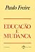 Educação e Mudança