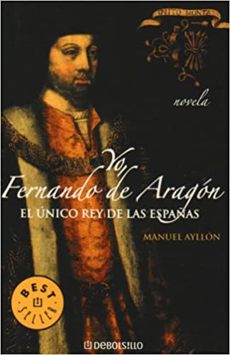 Yo, Fernando de Aragón (Paperback)