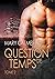 Question de temps, tome 2 (2) (Tout Vient À Point...) (French Edition)