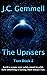 The Uprisers by J.C. Gemmell