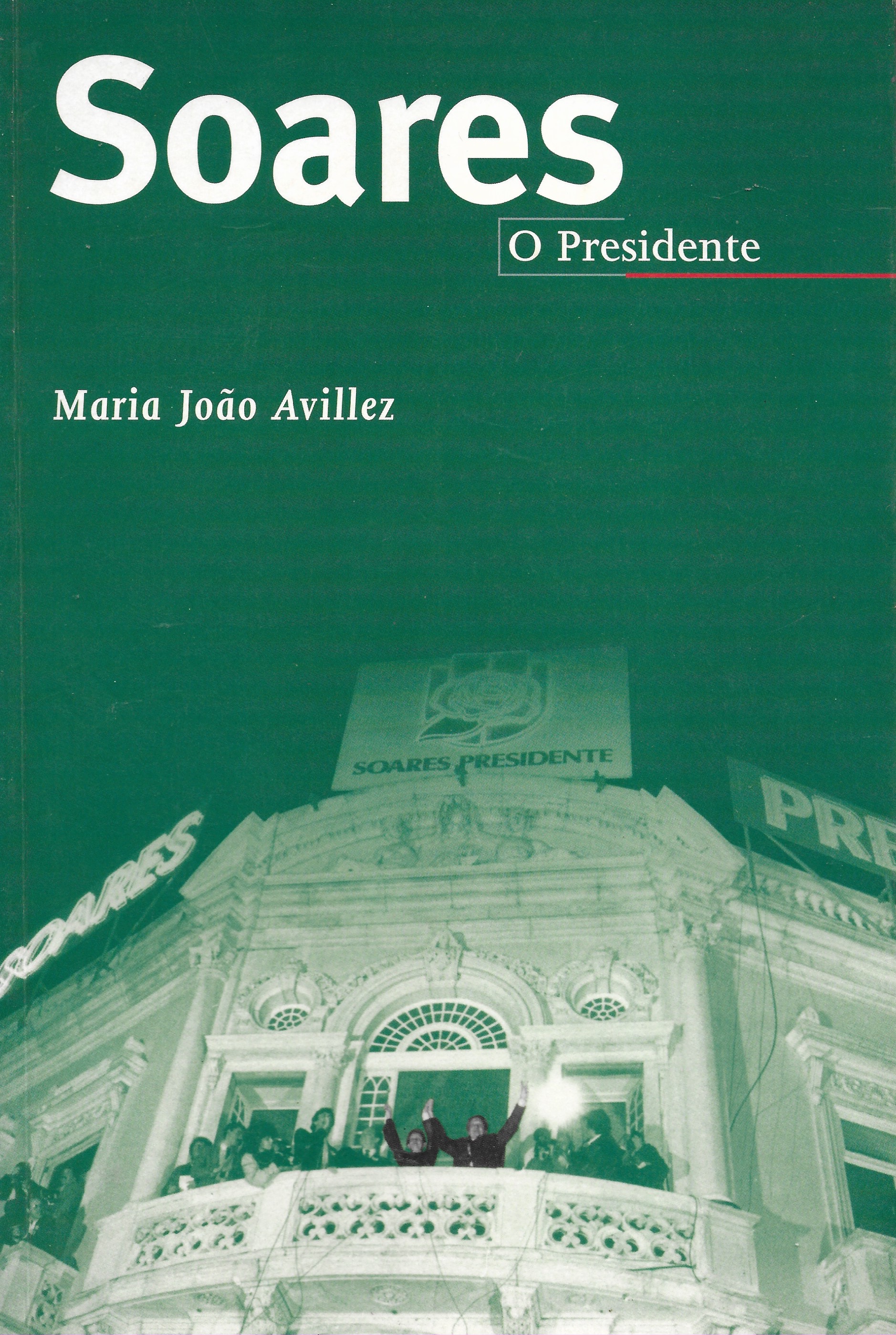Soares, o Presidente
