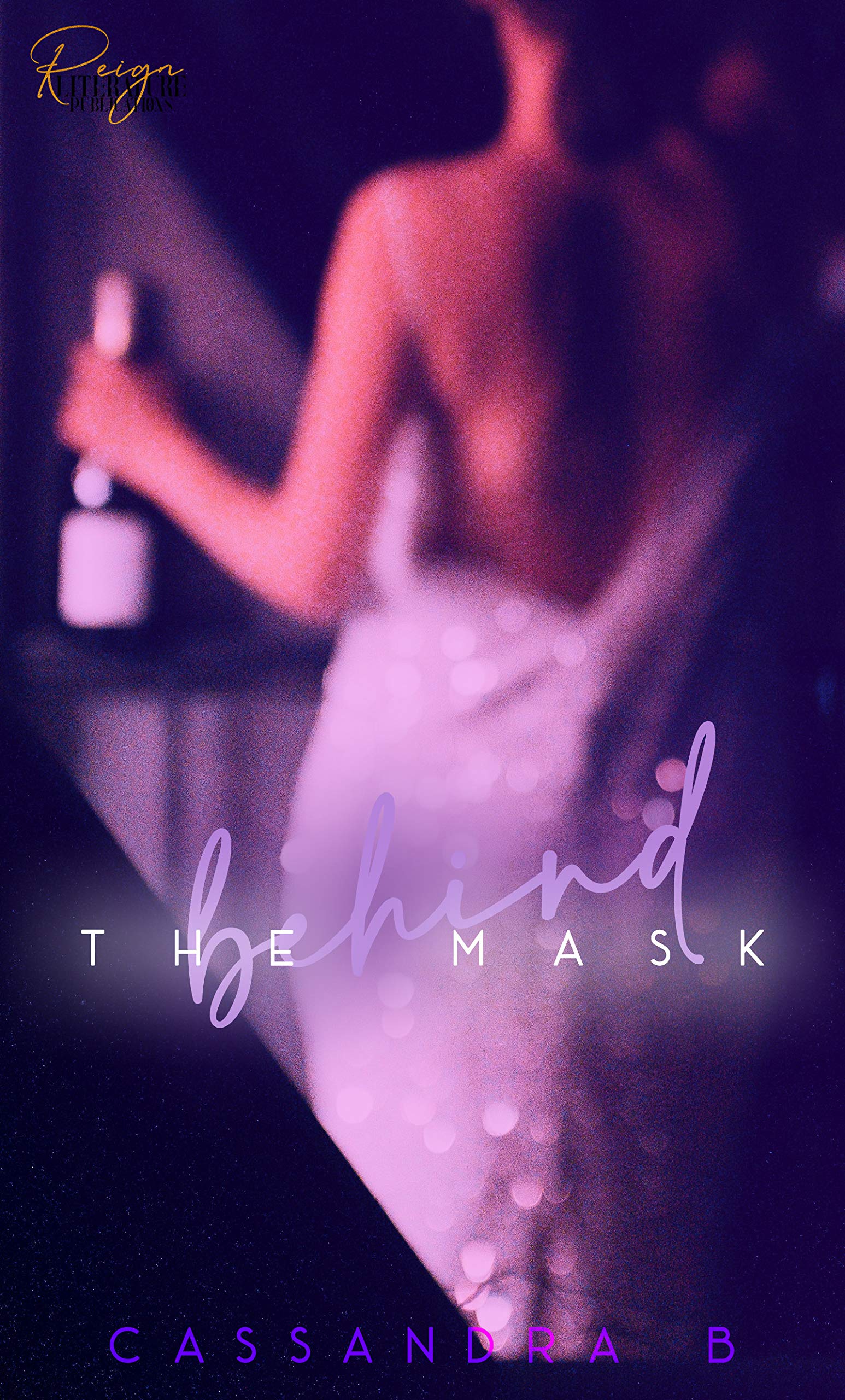 Behind the Mask (Kindle Edition)