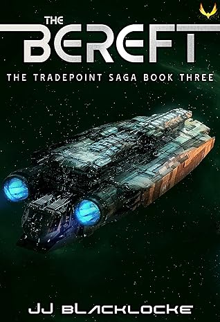 The Bereft (The Tradepoint Saga, #3)