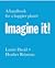 Imagine It!: a Handbook for a Happier Planet