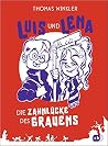 Luis und Lena - Die Zahnlücke des Grauens Luis und Lena - Die Zahnlücke des Grauens