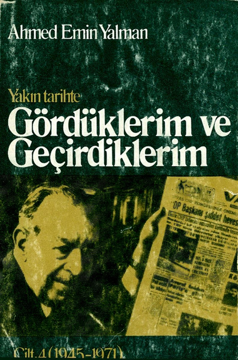 Yakın Tarihte Gördüklerim ve Geçirdiklerim Cilt 4 (1945-1971)
