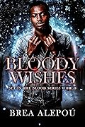 Bloody Wishes